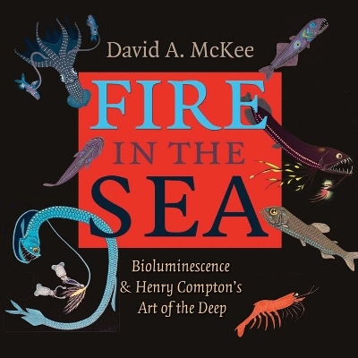 Fire in the Sea - David A. McKee, Henry Compton