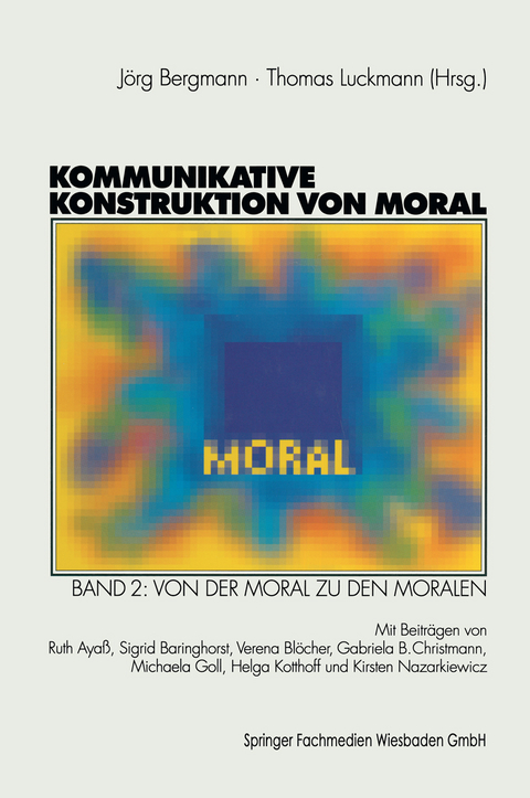 Kommunikative Konstruktion von Moral - 