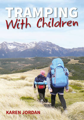 Tramping with Children - Karen Jordan