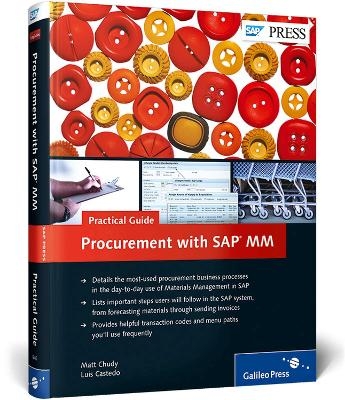 Procurement with SAP MM—Practical Guide - Matt Chudy, Luis Castedo