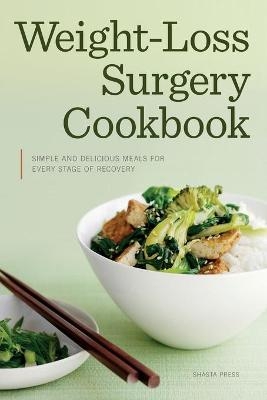 Weight Loss Surgery Cookbook -  Shasta Press