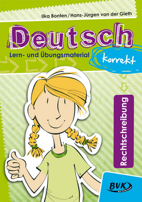 Deutsch korrekt – Rechtschreibung - Ilka Bonten-Löwenhag, Hans-Jürgen van der Gieth