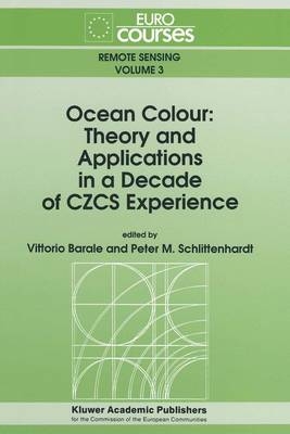 Ocean Colour: Theory and Applications in a Decade of CZCS Experience - 