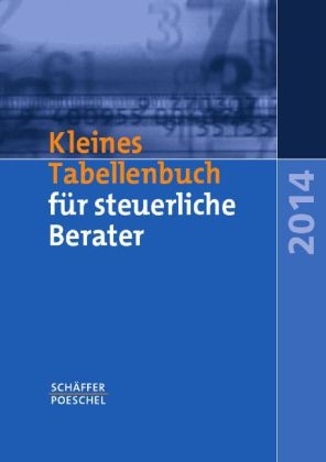 Kleines Tabellenbuch für steuerliche Berater 2014 - Katharina Jenak, Eberhard Rick, Wilfried Braun