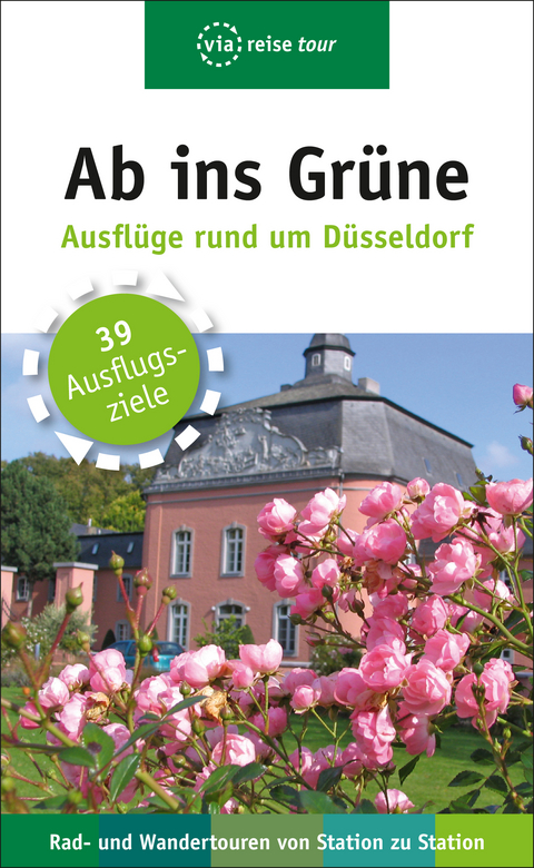 Ab ins Grüne – Ausflüge rund um Düsseldorf - Michael Moll