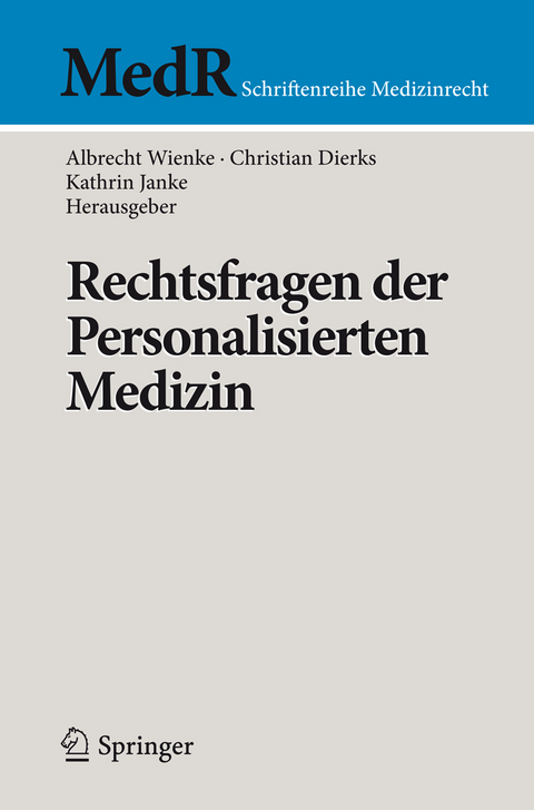 Rechtsfragen der Personalisierten Medizin - 