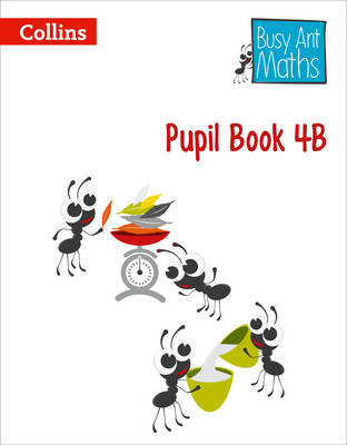 Pupil Book 4B - Jeanette Mumford, Sandra Roberts, Elizabeth Jurgensen