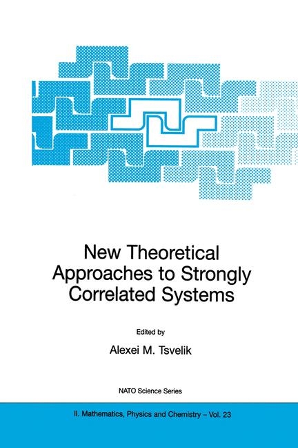 New Theoretical Approaches to Strongly Correlated Systems - 