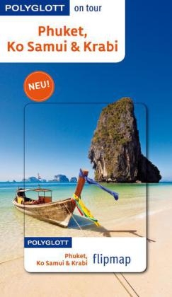 Phuket, Ko Samui &  Krabi - Martina Miethig, Wolfgang Rössig