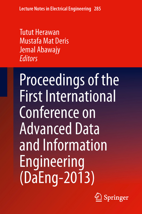 Proceedings of the First International Conference on Advanced Data and Information Engineering (DaEng-2013) - 