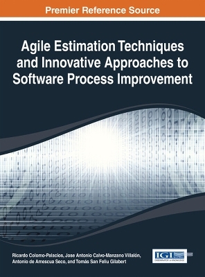 Agile Estimation Techniques and Innovative Approaches to Software Process Improvement - 