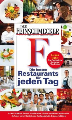 DER FEINSCHMECKER Guide Die besten Restaurants für jeden Tag