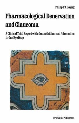 Pharmacological Denervation and Glaucoma -  Ph.F.J. Hoyng