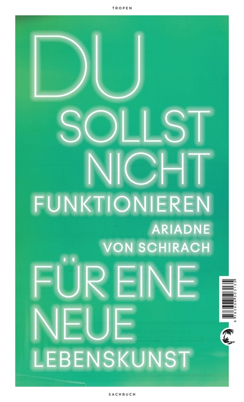 Du sollst nicht funktionieren - Ariadne von Schirach