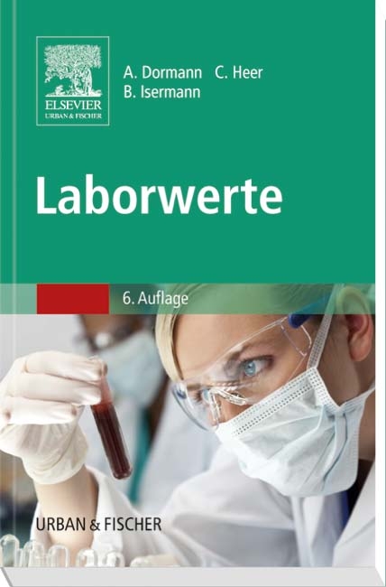 Laborwerte - Arno J Dormann, Berend Isermann, Christian Heer