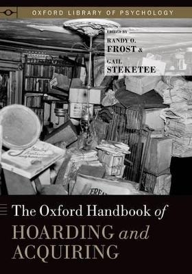 The Oxford Handbook of Hoarding and Acquiring - 