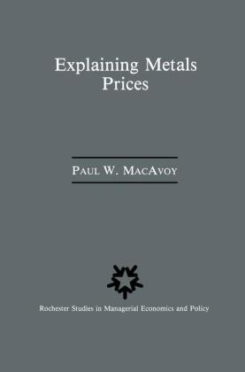 Explaining Metals Prices -  Paul W. MacAvoy