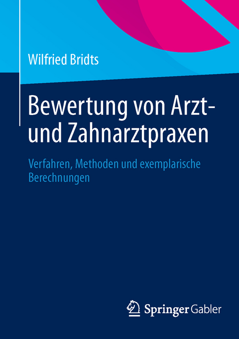 Bewertung von Arzt- und Zahnarztpraxen - Wilfried Bridts