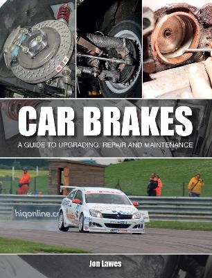 Car Brakes - Jon Lawes