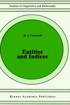 Entities and Indices -  M.J. Cresswell