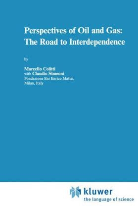 Perspectives of Oil and Gas: The Road to Interdependence -  M. Colitti,  C. Simeoni