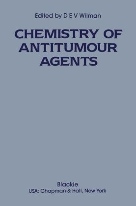 Chemistry of Antitumour Agents -  D.E. Wilman