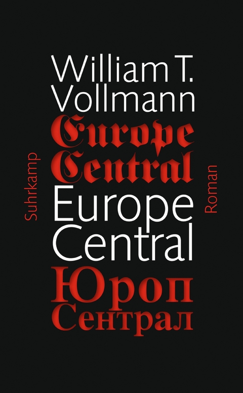 Europe Central - William T. Vollmann