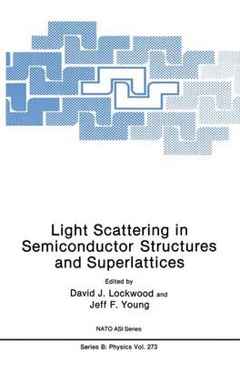 Light Scattering in Semiconductor Structures and Superlattices - 