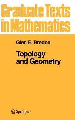 Topology and Geometry -  Glen E. Bredon