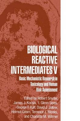 Biological Reactive Intermediates V - 