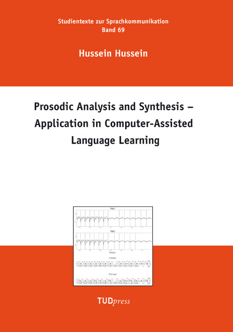 Prosodic Analysis and Synthesis – Application in Computer-Assisted Language Learning - Hussein Hussein