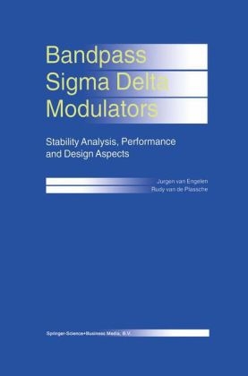 Bandpass Sigma Delta Modulators -  Jurgen van Engelen,  Rudy J. van de Plassche