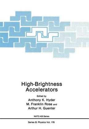 High-Brightness Accelerators -  Arthur H. Guenter,  Anthony D. Hyder,  M. Franklin Rose