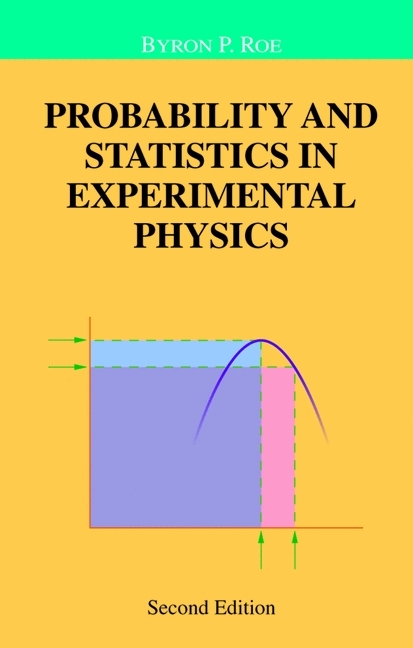 Probability and Statistics in Experimental Physics -  Byron P. Roe