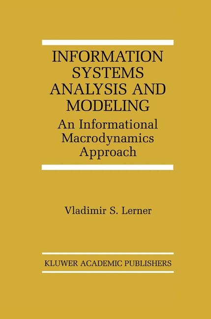 Information Systems Analysis and Modeling -  Vladimir S. Lerner