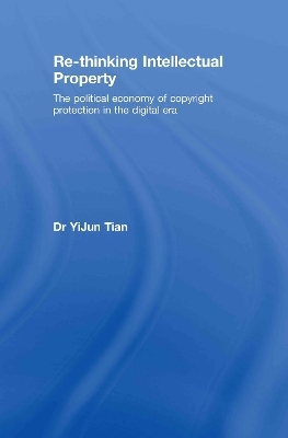 Re-thinking Intellectual Property - YiJun Tian