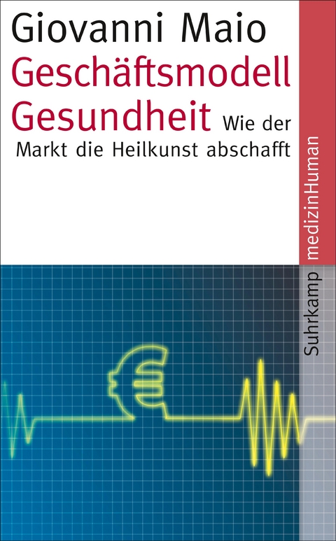 Geschäftsmodell Gesundheit - Giovanni Maio