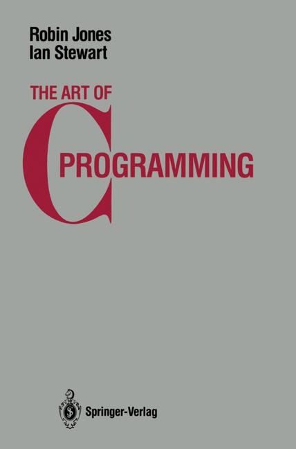 Art of C Programming -  Robin Jones,  Ian Stewart