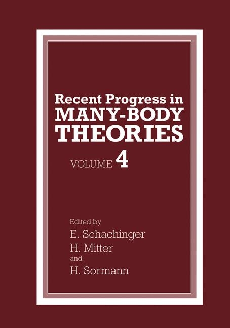 Recent Progress in Many-Body Theories - 