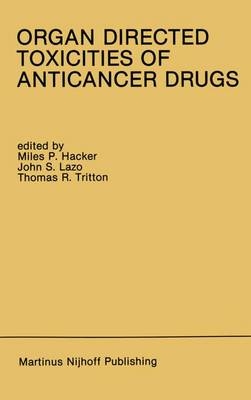 Organ Directed Toxicities of Anticancer Drugs - 