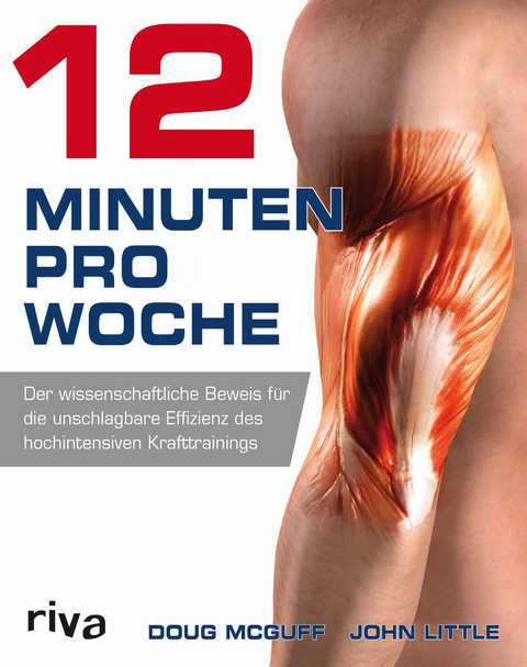 12 Minuten pro Woche - Dr. med. Doug McGuff, John Little