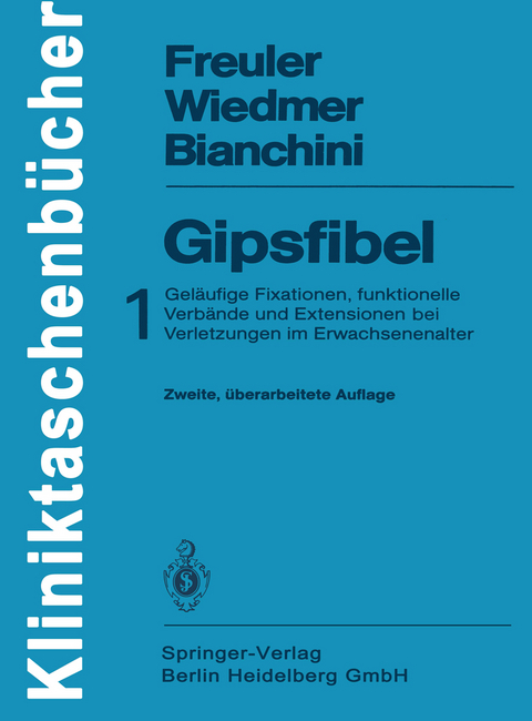 Gipsfibel - Franz Freuler, Ulrich Wiedmer, Domizio Bianchini