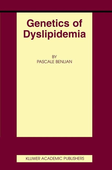 Genetics of Dyslipidemia -  Pascale Benlian