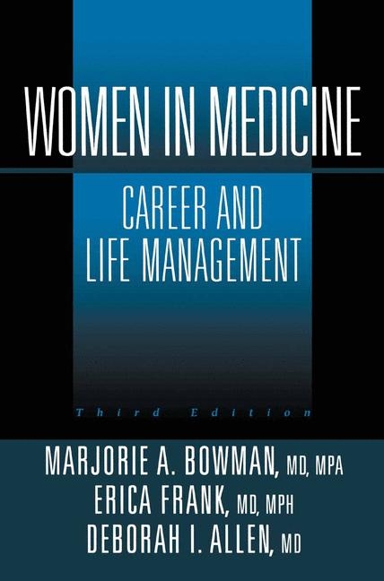 Women in Medicine -  Deborah I. Allen,  Marjorie A. Bowman,  Erica Frank