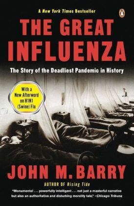 Great Influenza -  John M. Barry