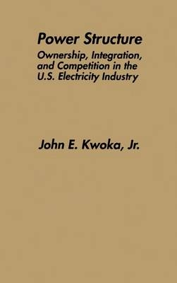 Power Structure -  John E. Kwoka Jr.