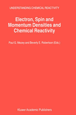 Electron, Spin and Momentum Densities and Chemical Reactivity - 