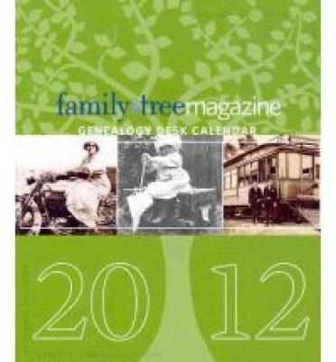 Family Tree Magazine 2012 Genealogy Desk Calendar - 