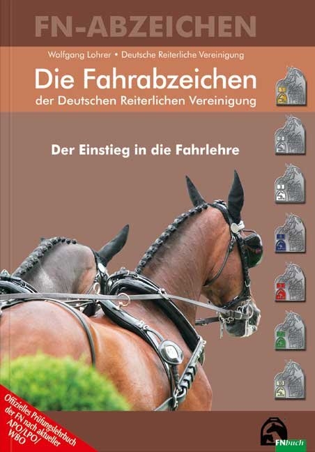 Die Fahrabzeichen der Deutschen Reiterlichen Vereinigung - Wolfgang Lohrer