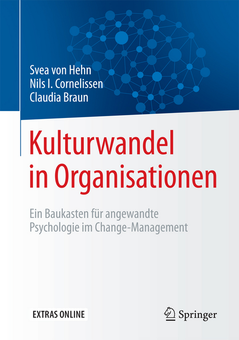 Kulturwandel in Organisationen - Svea von Hehn, Nils I. Cornelissen, Claudia Braun